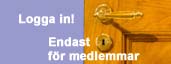 Logga in! Endast f&ouml;r medlemmar